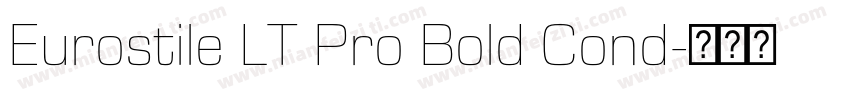 Eurostile LT Pro Bold Cond字体转换